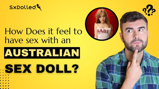 How does it feel to have sex with an Australian sex doll? | naughtydownunder